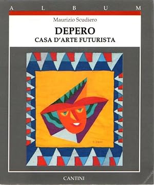 Seller image for Depero. Casa d'arte futurista . for sale by Librería Anticuaria Astarloa