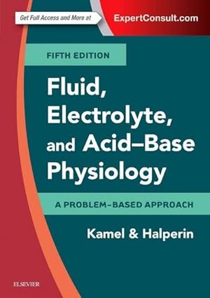 Immagine del venditore per Fluid, Electrolyte and Acid-Base Physiology : A Problem-Based Approach venduto da AHA-BUCH GmbH