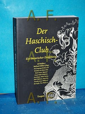 Seller image for Der Haschisch-Club : ein literarischer Drogentrip [Ulf Mller/Michael Zllner (Hg.). Mit Drogengeschichten und Berichten von Marco Polo .] / cc , No. 15 for sale by Antiquarische Fundgrube e.U.