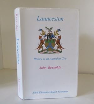 Seller image for Launceston : History of an Australian City for sale by BRIMSTONES