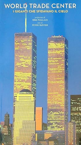 Seller image for World Trade Center. I giganti che sfidavano il cielo for sale by Librodifaccia