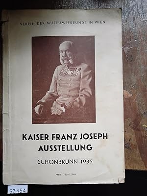 Kaiser Franz Joseph Ausstellung Schönbrunn 1935