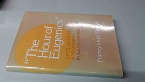 Seller image for The Hour of Eugenics: Race, Gender, and Nation in Latin America for sale by BoundlessBookstore