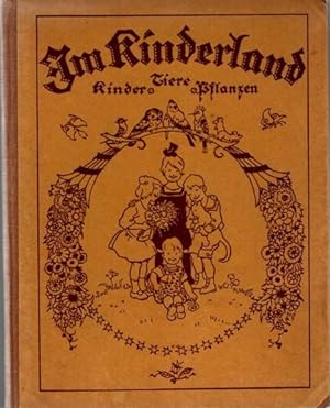 Bild des Verkufers fr Im Kinderland - Kinder Tiere Pflanzen, 6. Jahrgang. zum Verkauf von nika-books, art & crafts GbR