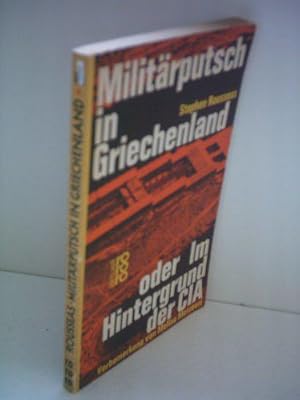 Bild des Verkufers fr Militrputsch in Griechenland oder Im Hintergrund der CIA zum Verkauf von JLG_livres anciens et modernes