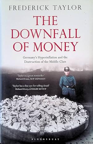 Bild des Verkufers fr The Downfall of Money: Germany's Hyperinflation and the Destruction of the Middle Class zum Verkauf von Klondyke