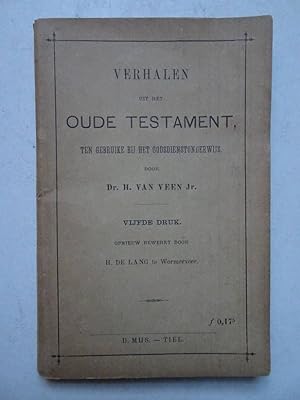 Seller image for Verhalen uit het Oude Testament, ten gebruike bij het Godsdienstonderwijs. for sale by Antiquariaat De Boekenbeurs