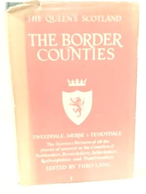 Seller image for Border Counties (Queen's Scotland S.) for sale by World of Rare Books