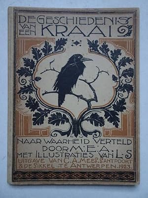 Seller image for De geschiedenis van een kraai. Naar waarheid verteld door M.E.A. (Mea Verwey). for sale by Antiquariaat De Boekenbeurs