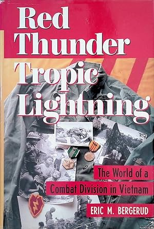 Seller image for Red Thunder, Tropic Lightning. The World of a Combat Division in Vietnam for sale by Klondyke