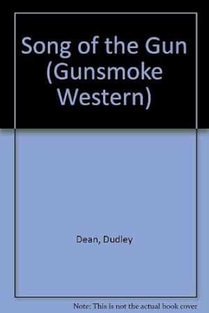 Bild des Verkufers fr Song of the Gun (Gunsmoke Western S.) zum Verkauf von WeBuyBooks