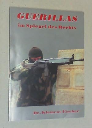 Imagen del vendedor de Guerillas im Spiegel des Rechts. a la venta por Antiquariat Sander