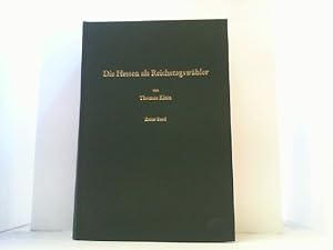 Bild des Verkufers fr Die Hessen als Reichstagswhler. Tabellenwerk zur politischen Landesgeschichte 1867-1933. Hier erster Band: Provinz Hessen-Nassau und Waldeck-Pyrmont 1867-1918. zum Verkauf von Antiquariat Uwe Berg