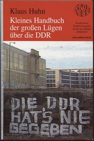 Bild des Verkufers fr Kleines Handbuch der groen Lgen ber die DDR zum Verkauf von Flgel & Sohn GmbH