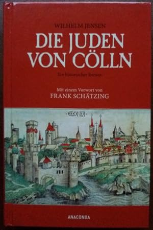 Bild des Verkufers fr Die Juden von Clln. Ein historischer Roman. zum Verkauf von buch-radel