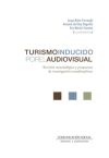 Turismo inducido por el audiovisual: Revisión metodológica y propuestas de investigación transdis...