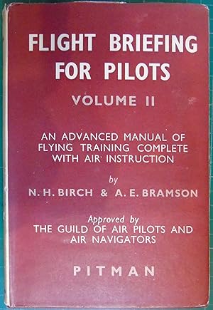 Immagine del venditore per Flight Briefing for Pilots: An advanced manual of flying training complee with air instruction venduto da Hanselled Books
