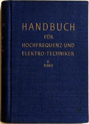 Imagen del vendedor de Handbuch fr Hochfrequenz- und Elektro-Techniker; 2. Bd.; a la venta por Peter-Sodann-Bibliothek eG