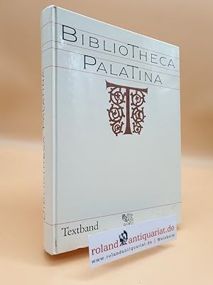 Bild des Verkufers fr Bibliotheca Palatina Teil: Textband zum Verkauf von Roland Antiquariat UG haftungsbeschrnkt