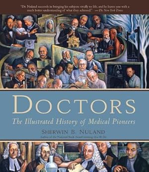 Doctors / The Illustrated History of Medical Pioneers