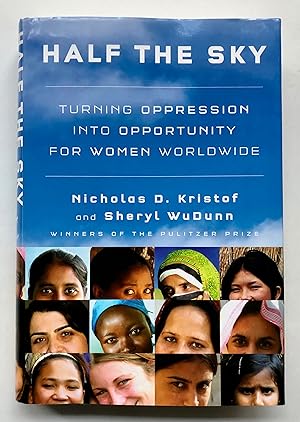 Image du vendeur pour Half the Sky: Turning Oppression into Opportunity for Women Worldwide mis en vente par George Ong Books