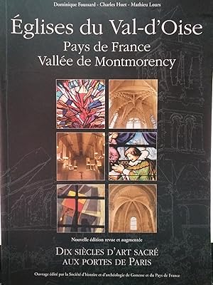 Image du vendeur pour glises du Val-d'Oise Pays de France, valle de Montmorency. Dix sicles d'art sacr aux portes de Paris. mis en vente par Albert bouquiniste