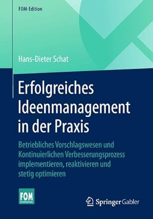 Seller image for Erfolgreiches Ideenmanagement in der Praxis for sale by Rheinberg-Buch Andreas Meier eK