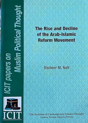 Seller image for Rise and Decline of the Arab-Islamic Reform Movement, The for sale by Brooks Books