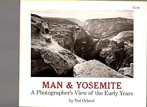 Seller image for Man & Yosemite / a Photographer's View of the Early Years for sale by Mossback Books