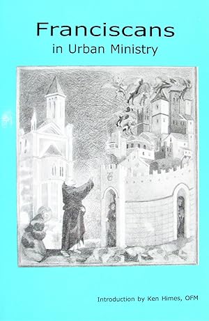 Seller image for Franciscans in Urban Ministry for sale by Ken Jackson