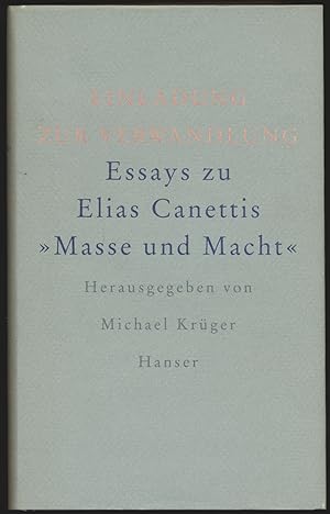 Bild des Verkäufers für Einladung zur Verwandlung. Essays zu Elias Canettis "Masse und Macht". zum Verkauf von Antiquariat Lenzen