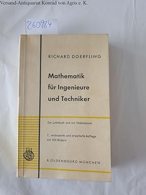 Mathematik für Ingenieure und Techniker. ein Lehrbuch und ein Vademecum