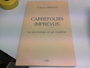 Image du vendeur pour Carrefours imprvus, la psychologie et ses mystres [1990] mis en vente par JLG_livres anciens et modernes