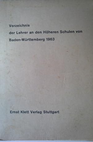 Bild des Verkufers fr Verzeichnis der Lehrer an den Hheren Schulen von Baden-Wrttemberg 1963 zum Verkauf von Herr Klaus Dieter Boettcher