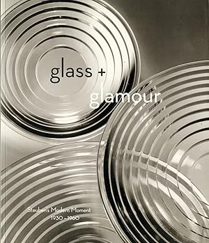 Imagen del vendedor de Glass + Glamour: Steuben's Modern Moment, 1930-1960 a la venta por S+P Books and Prints