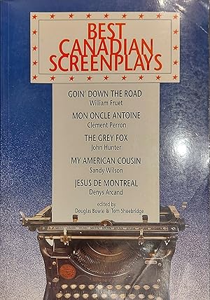 Best Canadian Screen Plays (Screenplays and Film Series)