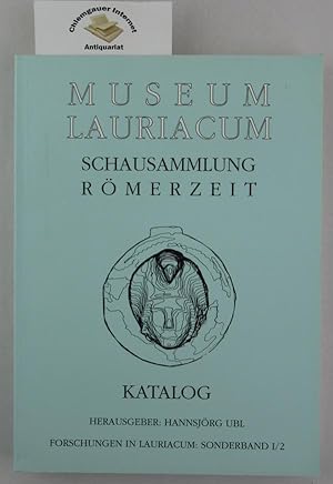 Bild des Verkufers fr Katalog zur Schausammlung "Rmerzeit" des Museums Lauriacum, Enns; Katalog der Ausstellung. zum Verkauf von Chiemgauer Internet Antiquariat GbR