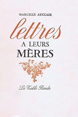 Bild des Verkufers fr Lettres a leurs meres zum Verkauf von JLG_livres anciens et modernes