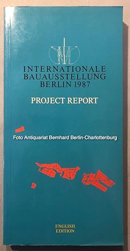 Internationale Bauausstellung Berlin 1987. Project Report. English Edition