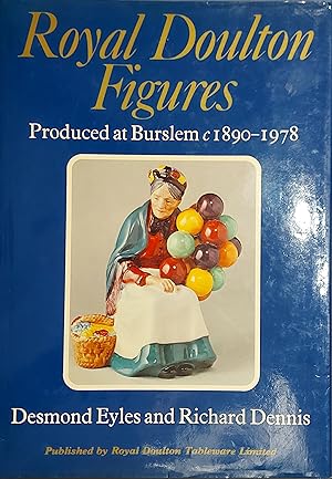 Seller image for Royal Doulton figures: Produced at Burslem 1890-1978 for sale by Mister-Seekers Bookstore