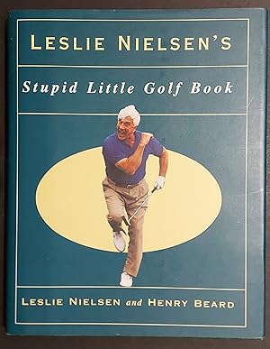 Leslie Nielson's Stupid Little Golf Book