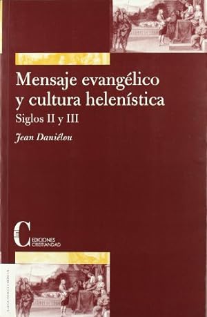 Imagen del vendedor de Mensaje evanglico y cultura helenstica. Siglos II y III. a la venta por Librera y Editorial Renacimiento, S.A.