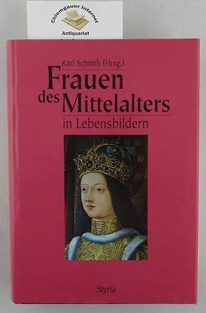 Bild des Verkufers fr Frauen des Mittelalters in Lebensbildern. zum Verkauf von Chiemgauer Internet Antiquariat GbR