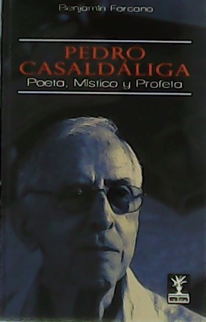 Imagen del vendedor de Pedro Casaldliga. Poeta, Mstico y Profeta. a la venta por Librera y Editorial Renacimiento, S.A.