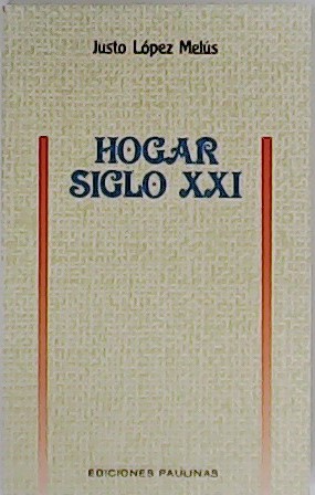 Imagen del vendedor de Hogar siglo XXI. a la venta por Librera y Editorial Renacimiento, S.A.