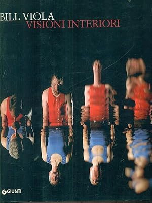 Bild des Verkufers fr Bill Viola. Visioni interiori. Catalogo della mostra zum Verkauf von Librodifaccia