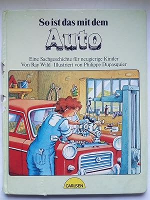 Bild des Verkufers fr So ist das mit dem Auto - eine Sachgeschichte fr neugierige Kinder zum Verkauf von Versandantiquariat Jena