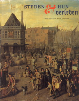 Image du vendeur pour Steden & hun verleden. de ontwikkeling van de stedelijke samenleving in de Nederlanden tot de negentiende eeuw met bijgevogd : BRINK, MARGA VAN DEN - Wandelen door twaalf steden mis en vente par Antiquariaat Parnassos vof