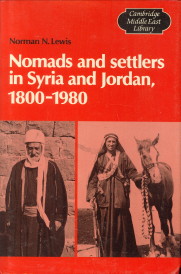 Bild des Verkufers fr Nomads and settlers in Syria and Jordan 1800 - 1980 zum Verkauf von Antiquariaat Parnassos vof