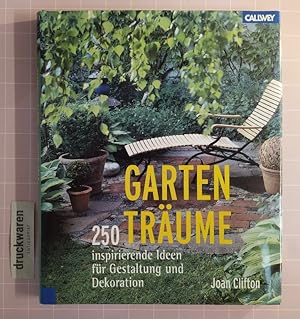 Bild des Verkufers fr Gartentrume. 250 inspirierende Ideen fr Gestaltung und Dekoration. zum Verkauf von Druckwaren Antiquariat